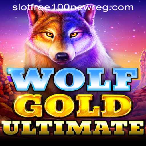 Explore the Thrills of Wolf Gold Ultimate: Slot Free 100 New Member Experience
